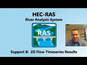 HEC RAS Support 8 - 2D Flow Timeseries Results