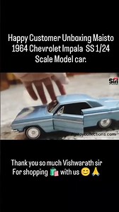 Unboxing Maisto 1964 Chevrolet Impala SS 1/24 car Happy Customer .Tq Vishwarath sir For🛍️with us 😊