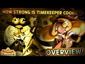 THE STRONGEST LEGENDARY SO FAR?! - TIMEKEEPER COOKIE OVERVIEW! (Cookie Run: Kingdom)