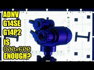 Is ADNV-G14SE and G14P2's 800x600 resolution enough? Digital vs analog night vision resolution test