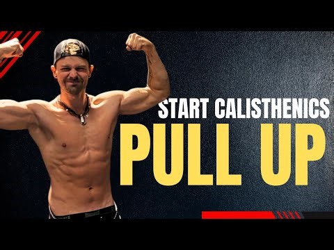 START CALISTHENICS - PULL UP TUTORIAL & PROGRESSIONS
