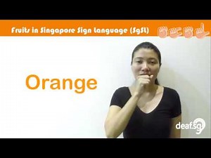 Singapore Sign Language (SgSL) Lesson: Fruits-Related Words