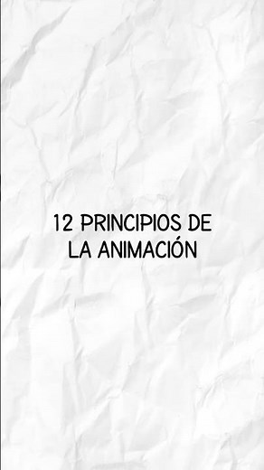 Are you familiar with the 12 Principles of Animation?