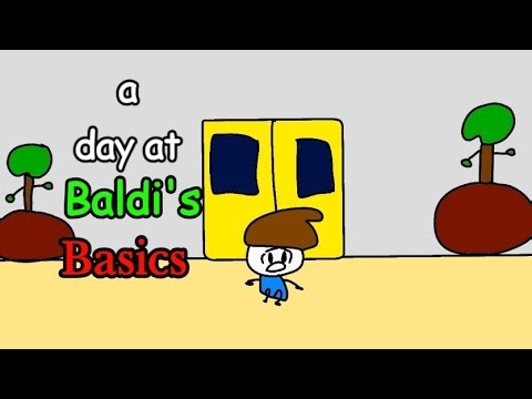 A day at baldi's basics| parody