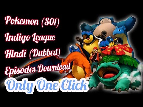 Pokemon (S01) Indigo League All Episodes Hindi (Dubbed) Download