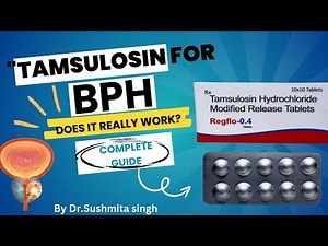 Tamsulosin (Flomax) Review: What You Need to Know| BPH