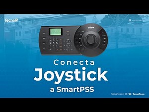 Cómo Conectar un Joystick Dahua a SmartPSS