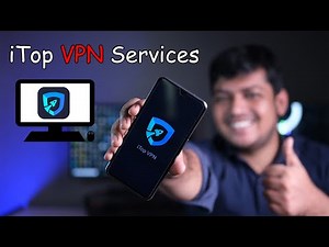The Best VPN for Android Windows And Mac 2021 | The Free, Fast and Secure VPN | iTop VPN