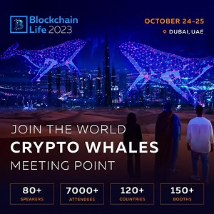 ⚡ Join Blockchain Life 2023 in Dubai – The Crypto Event of the Year...
