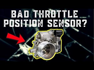 SYMPTOMS OF A BAD THROTTLE POSITION SENSOR (TPS): ATTENTION !!!