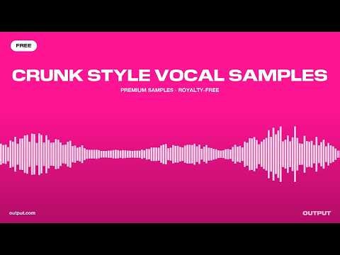 Free Crunk Style Vocal Samples — Royalty-Free Samples