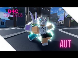[AUT] NEW D4C OP BUG !!!