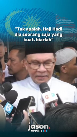 14K views · 228 reactions | "Tak apalah, Abdul Hadi Awang dia seorang saja yang kuat, biarlah" - PM Anwar Ibrahim | Jason Yew | Facebook