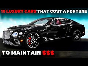 10 Luxury Cars That Cost a Fortune to Maintain