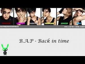B.A.P - Back in time [Color Coded Jap|Rom|English Lyrics] ｡◕‿‿◕｡