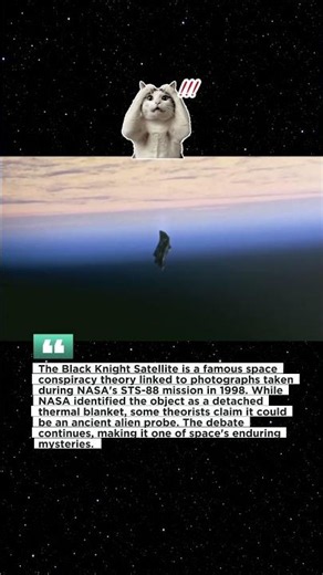 The Black Knight Satellite Mystery Explained 🛰️👽 #documentary #didyouknow