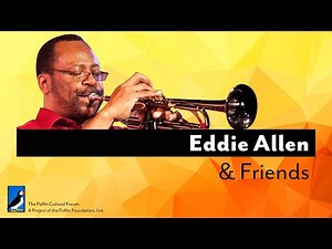 Eddie Allen & Friends [Live from PCF]