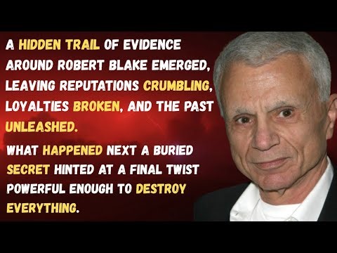 How Fame, Fear & A Murder Trial Shattered the Life of Robert Blake | Starlet Mysteries #50