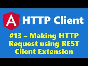 #16.13 - Make HTTP Request using REST Client Extension - HTTP Client - Angular Series