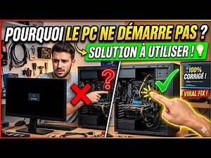 POURQUOI Le PC ne démarre pas ? Solutions à utiliser.