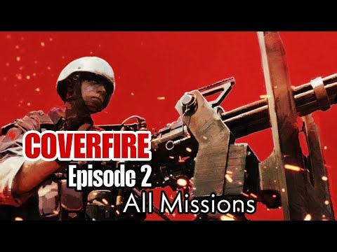 Cover Fire - Episode 2 | All Missions 🚂 | Complete Walkthrough
