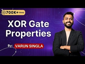 Lec-5: XOR Gate Properties in Hindi with example | Digital Electronics