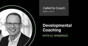 5 Coaching Conversations (Part 4): Developmental Coaching