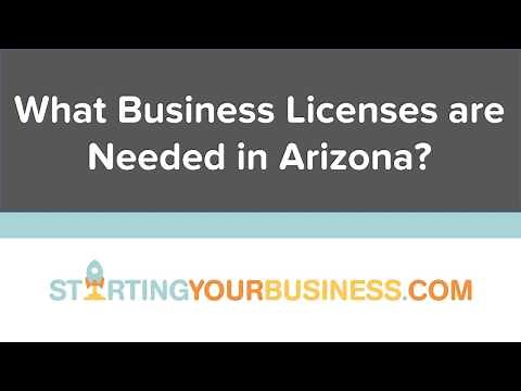 What Business Licenses are Needed in Arizona - Starting a Business in Arizona