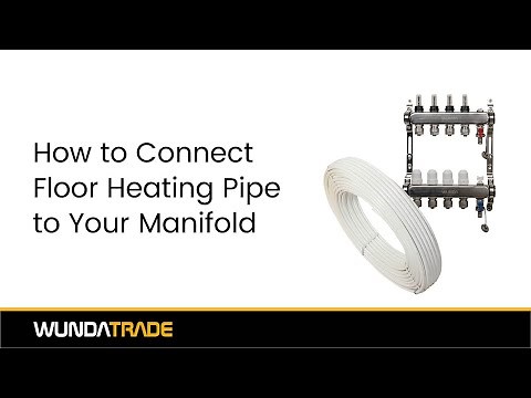 How to Connect Floor Heating Pipes to the Manifold