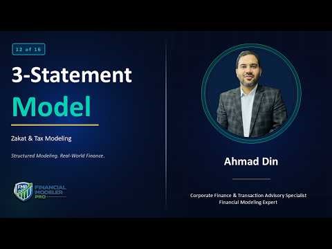 Zakat & Tax Modeling | 3-Statement Financial Modeling (12 of 16)