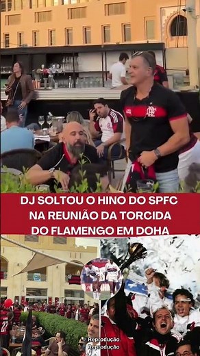 O DJ soltou o hino do São Paulo na reunião entre torcedores do Flamengo #sãopaulofc