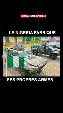 Nigeria manufactures its own weapons