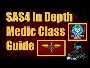 SAS4 Complete Medic Class Guide