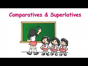 Comparative & Superlative Adjectives - English Grammar Lesson