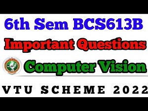 💥6th SEM COMPUTER VISION IMPORTANT QUESTIONS BCS613B #vtu #viral #shorts