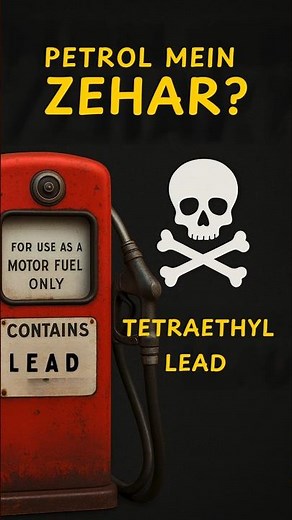 Petrol Mein Zeher?The Truth About Tetraethyl Lead!#shots #ytshorts #youtubeshorts #facts #chemistry