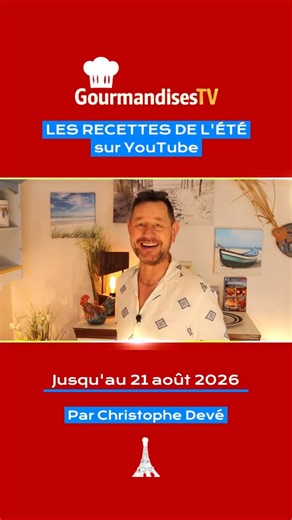 Gourmandises TV 👉 Les recettes de l'été ☀️ jusqu'au 21 août 2026 ⛱️