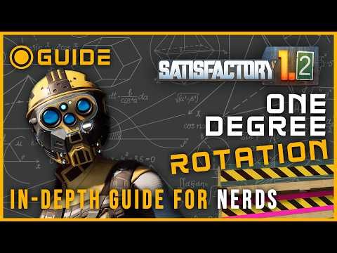 1° Rotation in Satisfactory: Blueprints and Guide