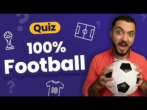 Football QUIZ ⚽: 30 Questions for Football Fans