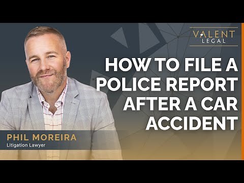 How to File a Police Report After a Car Accident | Valent Legal