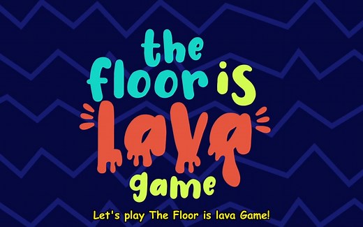 The Floor Is Lava