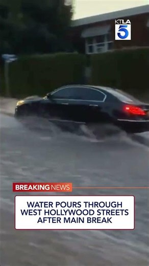 Water pours through West Hollywood streets after main break