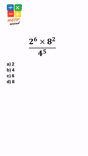 How to Solve (2⁶ × 8²) ÷ 4⁵ in Seconds
