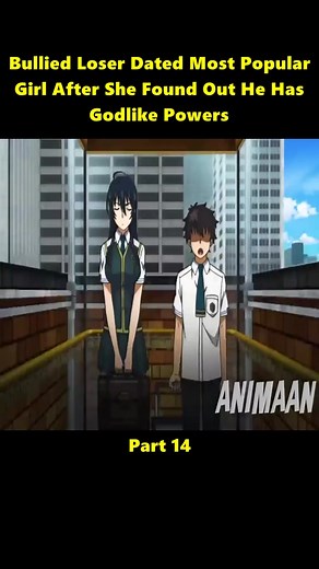 Bullied Loser Dated Most Popular Girl After She Found Out He Has Godlike Powers
