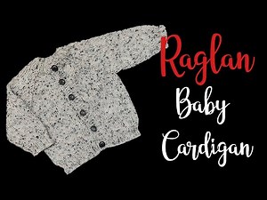 Raglan (Top-to-down) Baby 0 To 3 month Cardigan - Knitting Tutorial in Urdu