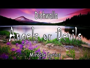 Dishwalla - Angels or Devils (Lyrics)