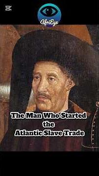 The Man Who Started the Atlantic Slave Trade #africanhistory #history #africa #facts #knowledge