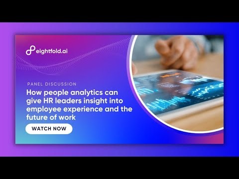 How people analytics can give HR leaders insight into employee experience and the future of work
