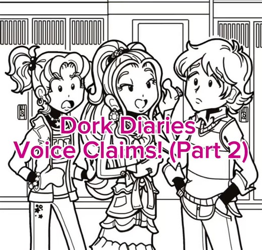 Exploring Dork Diaries: Voice Claims and More