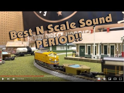 Best N Scale Sound PERIOD!